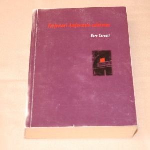 Eero Tarasti Professori Amfortasin salaisuus